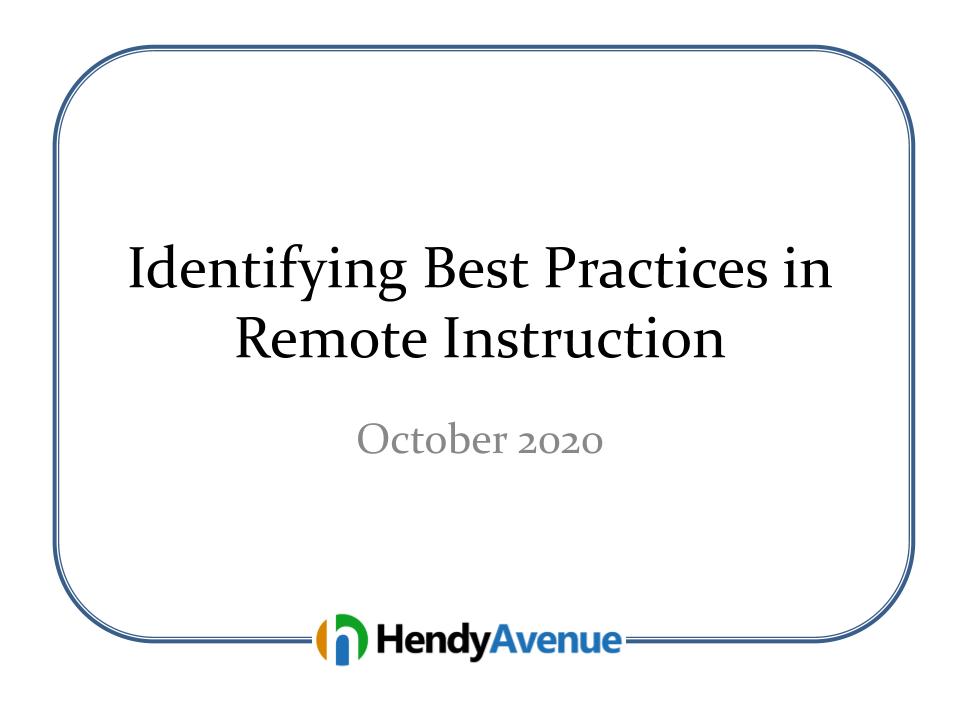 Webinar - Identifying Best Practices in Remote Instruction.pptx